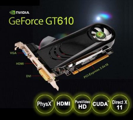 ³ NVidia GeForce GT 610:     